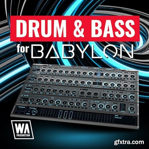 W.A. Production Drum & Bass For Babylon PRESETS