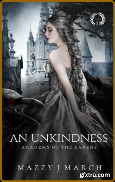 An Unkindness (Academy of the R - Mazzy J  March