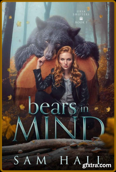 Bears in Mind  A Bear Shifter R - Sam Hall