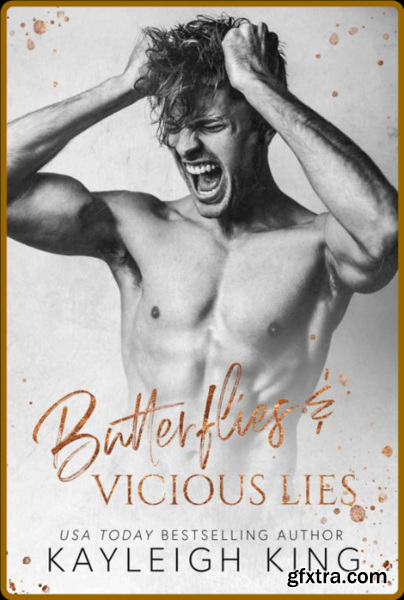 Butterflies & Vicious Lies  An - Kayleigh King