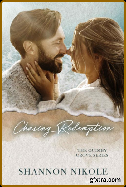 Chasing Redemption  A Small Tow - Shannon Nikole