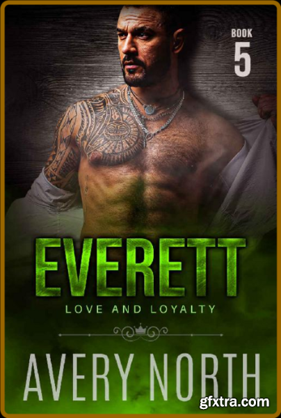 Everett - Book 5  A Steamy Cont - Avery North