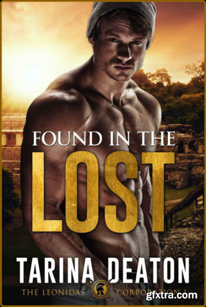 Found in the Lost The Leonidas - Tarina Deaton