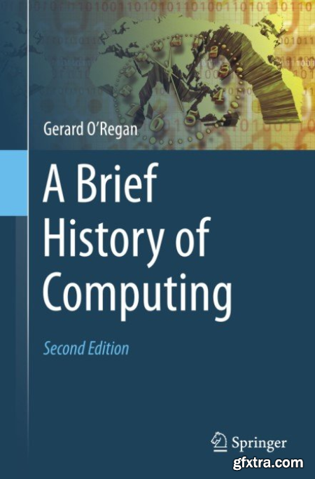 A Brief History of Computing, Second Edition