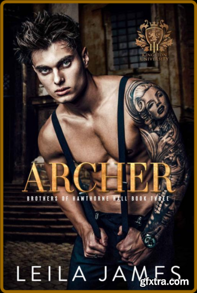 Archer  Dark College Bully Roma - Leila James