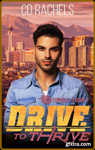 Drive to Thrive (Formula Q Book - CD Rachels