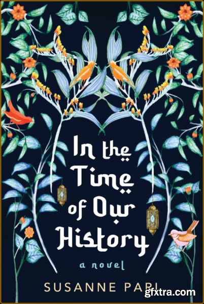 In the Time of Our History by Susanne Pari