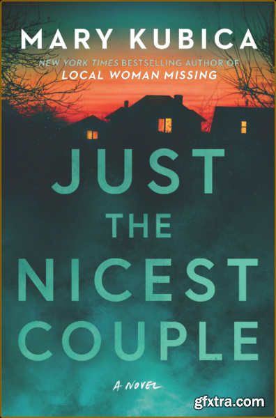 Just the Nicest Couple by Mary Kubica