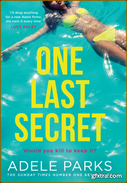 One Last Secret by Adele Parks