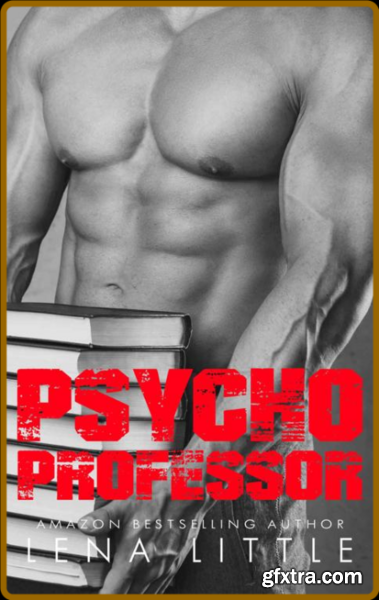 Psycho Professor - Lena Little