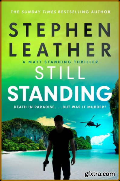 Still Standing by Stephen Leather