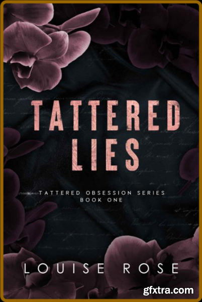 Tattered Lies   An Arranged Mar - Louise Rose