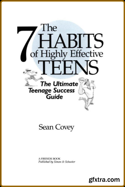 The 7 Habits Of Highly Effective Teens by Sean Covey