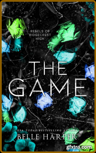 The Game  Rebels of Ridgecrest - Belle Harper