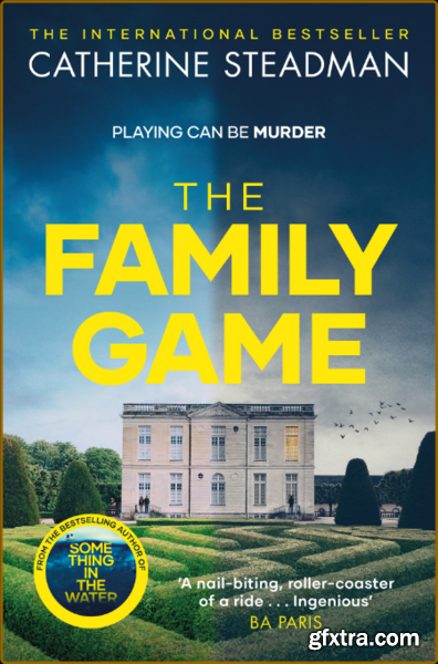 The Family Game by Catherine Steadman