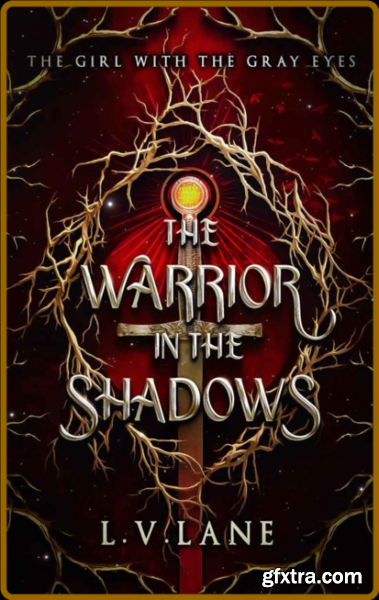 The Warrior in the Shadows (The - L V  Lane