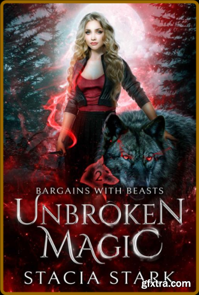 Unbroken Magic  A Paranormal Ur - Stacia Stark