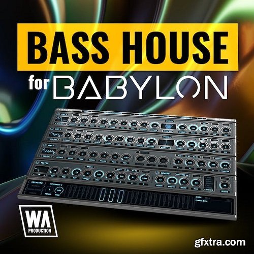 W.A. Production Bass House for Babylon