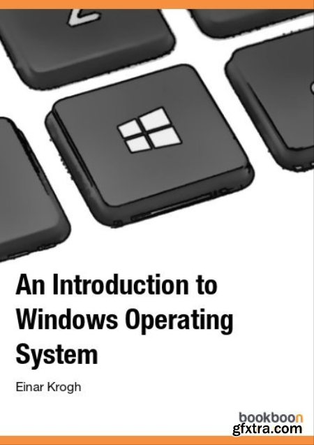 An Introduction to Windows Operating System, 3rd edition