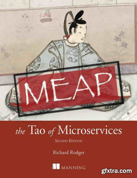 The Tao of Microservices, Second Edition (MEAP V02)