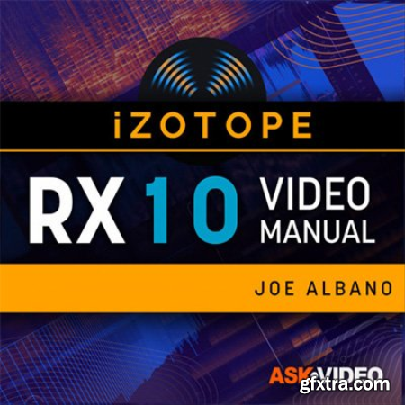 IZOTOPE RX RX 10 Video Manual