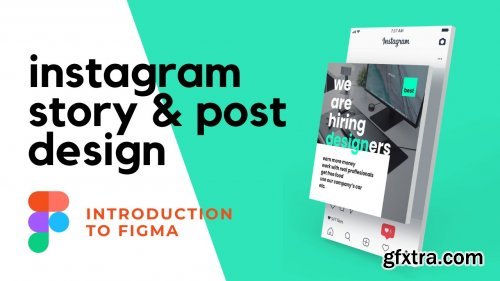  Learn Figma: Introduction for Beginners – Create an Instagram Story & Post Design