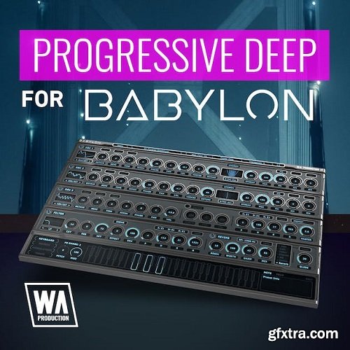 W.A. Production Progressive Deep For Babylon