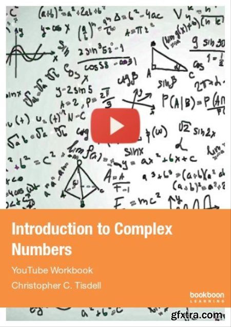 Introduction to Complex Numbers YouTube Workbook