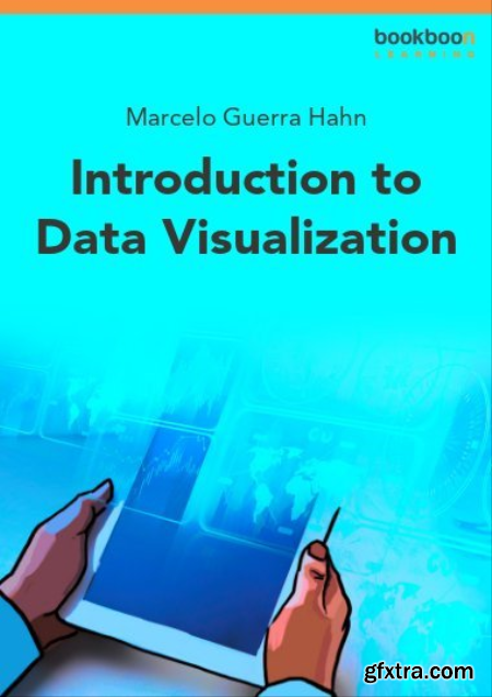 Introduction to Data Visualization by Marcelo Guerra Hahn