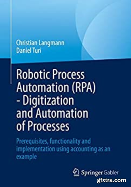 Robotic Process Automation (RPA) - Digitization and Automation of Processes