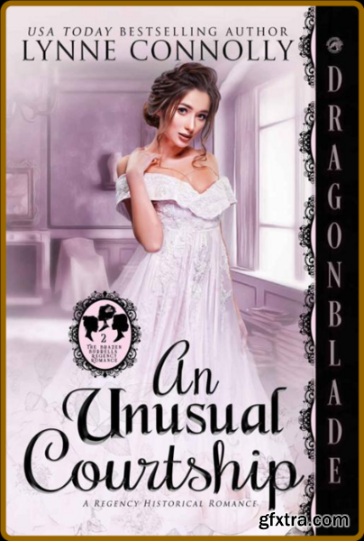 An Unusual Courtship (The Braze - Lynne Connolly