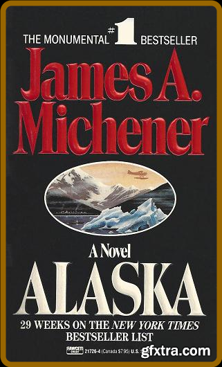 Alaska by James A  Michener