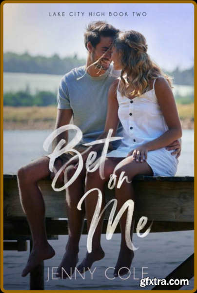 Bet on Me - Jenny Cole