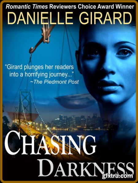 Chasing Darkness by Danielle Girard