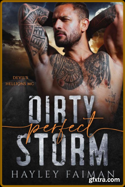 Dirty Perfect Storm  A Grumpy-S - Hayley Faiman