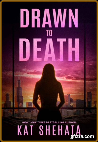 Drawn to Death by Kat Shehata