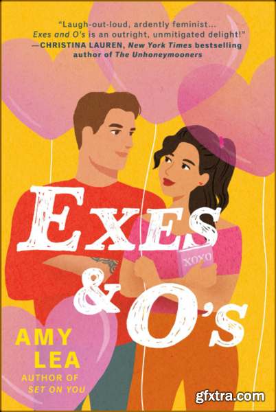 Exes and O\'s by Amy Lea