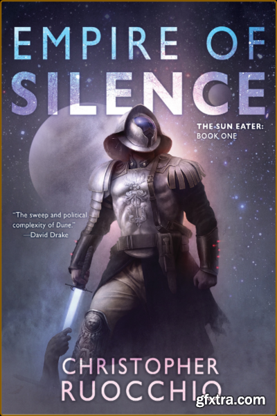 Empire of Silence by Christopher Ruocchio