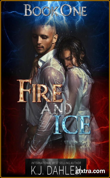 Fire And Ice - Kj Dahlen