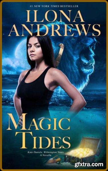 Magic Tides (Kate Daniels  Wilm - Ilona Andrews