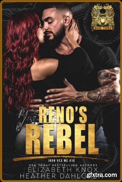 Reno\'s Rebel - Elizabeth Knox