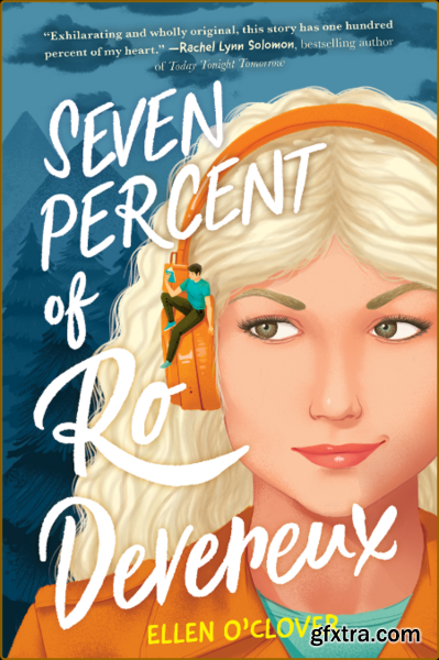 Seven Percent of Ro Devereux - Ellen OClover