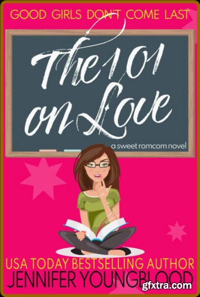 The 101 on Love  A Sweet Southe - Jennifer Youngblood