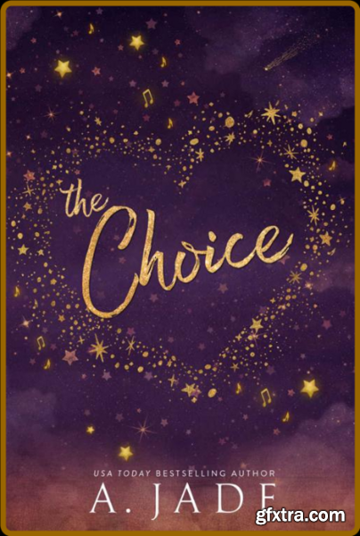 The Choice   Star-Crossed Lover - A Jade