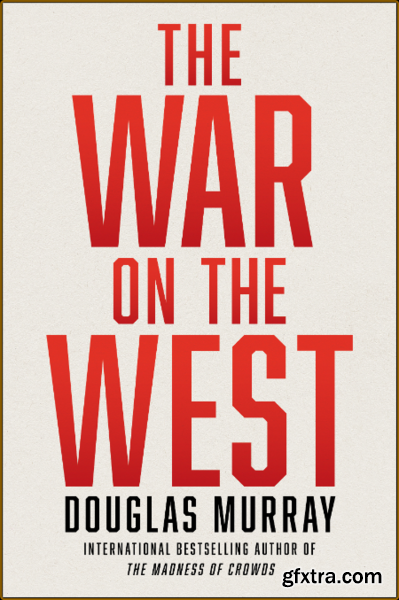 The War on the West by Douglas MurRay