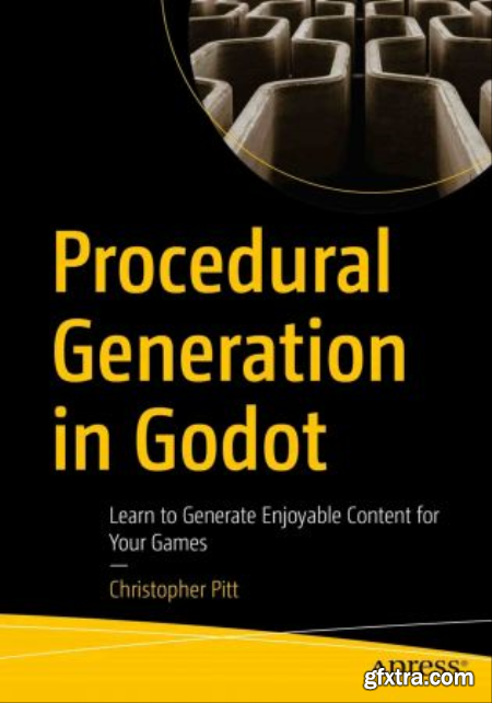 Procedural Generation in Godot Learn to Generate Enjoyable Content for Your Games (True EPUB, MOBI)