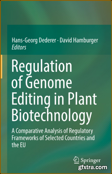 Regulation of Genome Editing in Plant Biotechnology