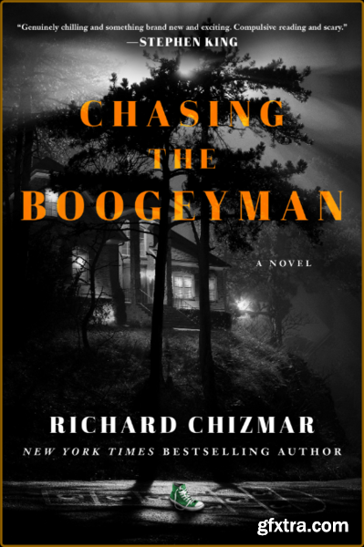 Chasing the Boogeyman by Richard Chizmar