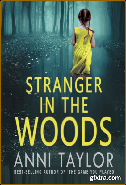 Stranger in the Woods by Anni Taylor