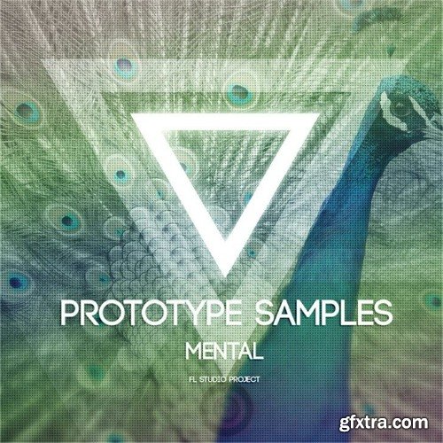 Prototype Samples Mental FL Studio Project